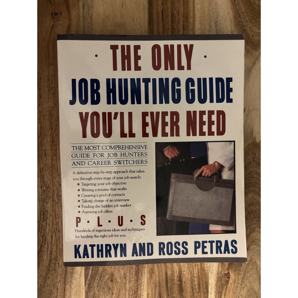 The Only Job-Hunting Guide You'll Ever Need By Kathryn & Ross Petras PB Book